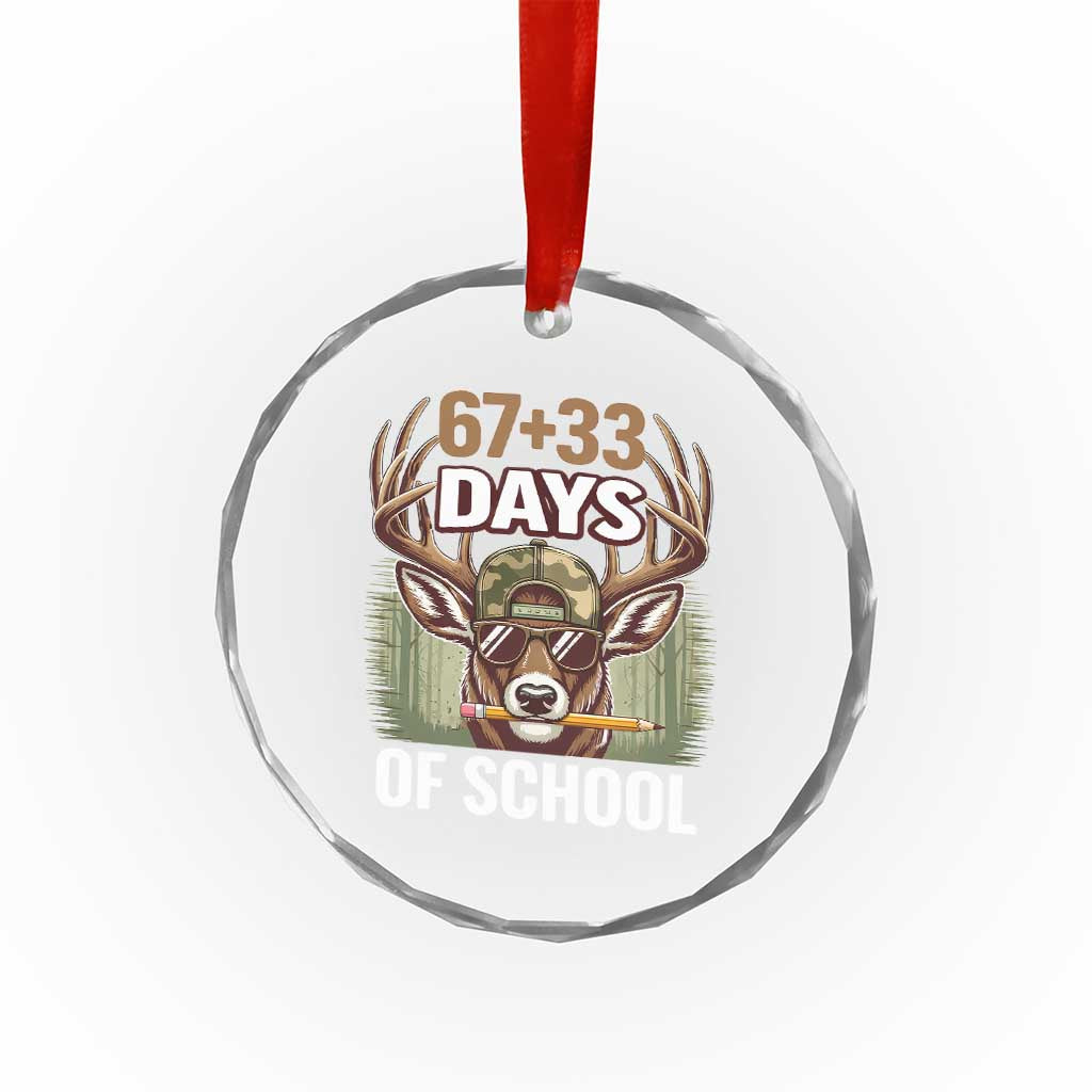 100 Days Of School Crystal Glass Ornament Funny 67 Six Seven Meme Deer School