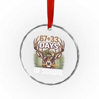 100 Days Of School Crystal Glass Ornament Funny 67 Six Seven Meme Deer School