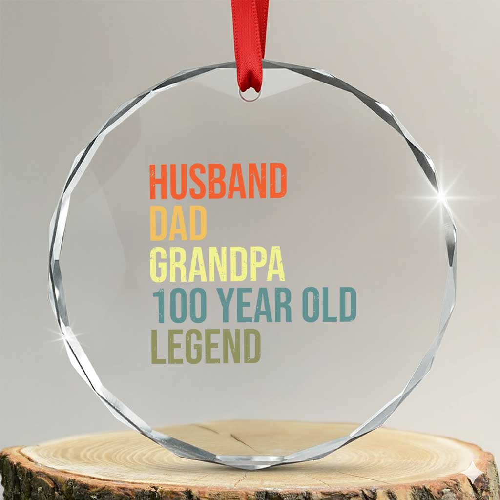 100th Birthday Crystal Glass Ornament Husband Dad Grandpa 100 Year Old Legend
