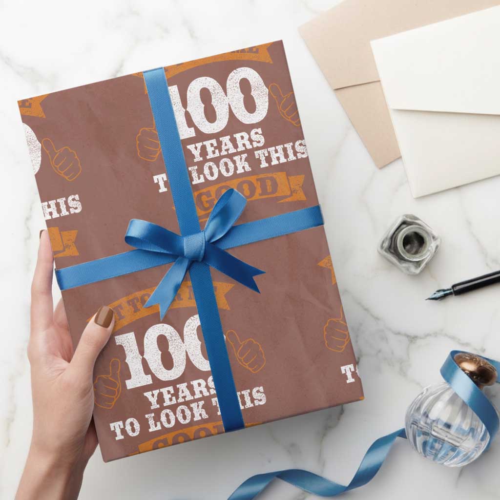 100th Birthday Wrapping Paper Roll 100 Year Old Gifts Took Me 100 Years To Look This Good