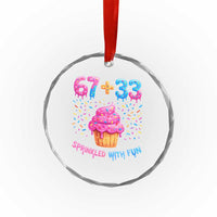 100th Day of School Girl Crystal Glass Ornament 67 33 100 Days Sprinkled With Fun Cupcake Six Seven Meme