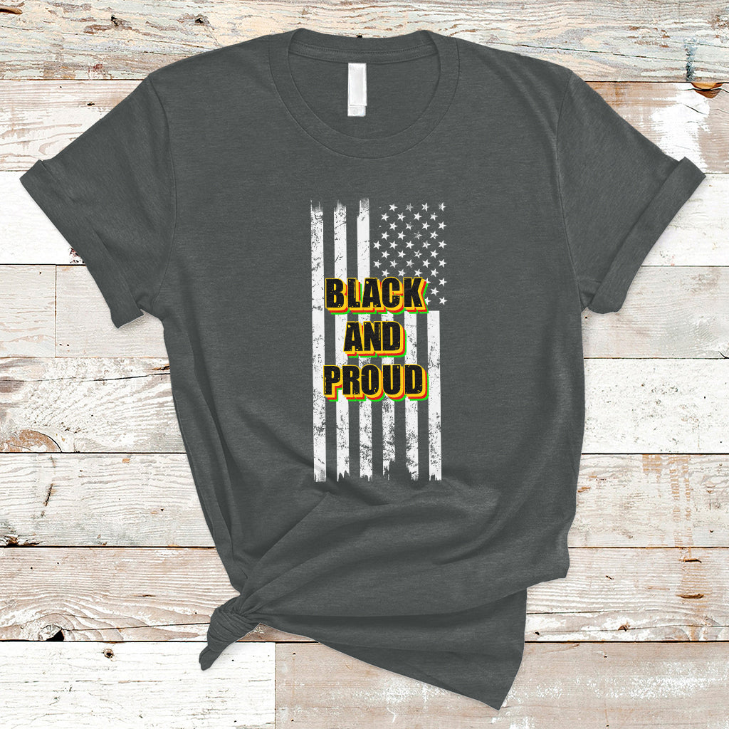 BHM Black And Proud African American Pride Us Flag T Shirt - Wonder Print Shop