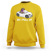 Funny Ok I Pull Up Meme Cool Capybara Driving Car Sweatshirt - Wonder Print Shop