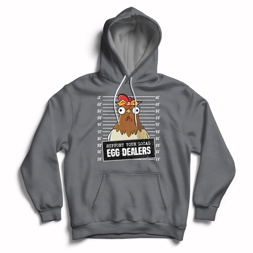 Support Your Local Egg Dealers Funny Egg Dealer Chicken Mugshot Hoodie - Wonder Print Shop