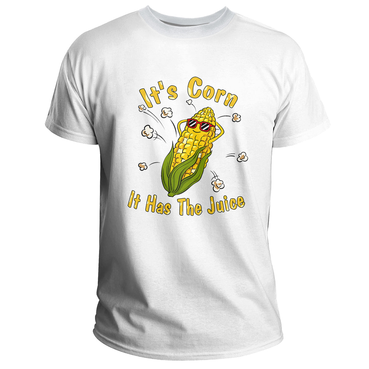 It's Corn It Has The Juice Cute Corn Funny Saying, Corn Funny T Shirt - Wonder Print Shop
