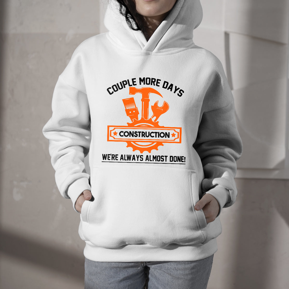 Couple More Days Construction Were Always Almost Done, Construction Engineer Hoodie - Wonder Print Shop