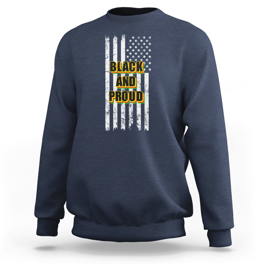 BHM Black And Proud African American Pride Us Flag Sweatshirt - Wonder Print Shop