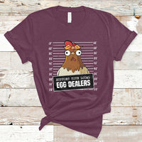 Support Your Local Egg Dealers Funny Egg Dealer Chicken Mugshot T Shirt - Wonder Print Shop