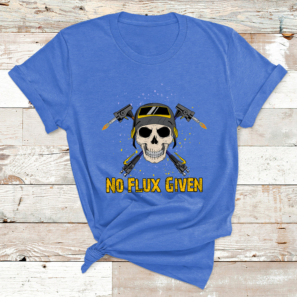 No Flux Given Shirt Funny Welder For Men Welding Gift T Shirt - Wonder Print Shop