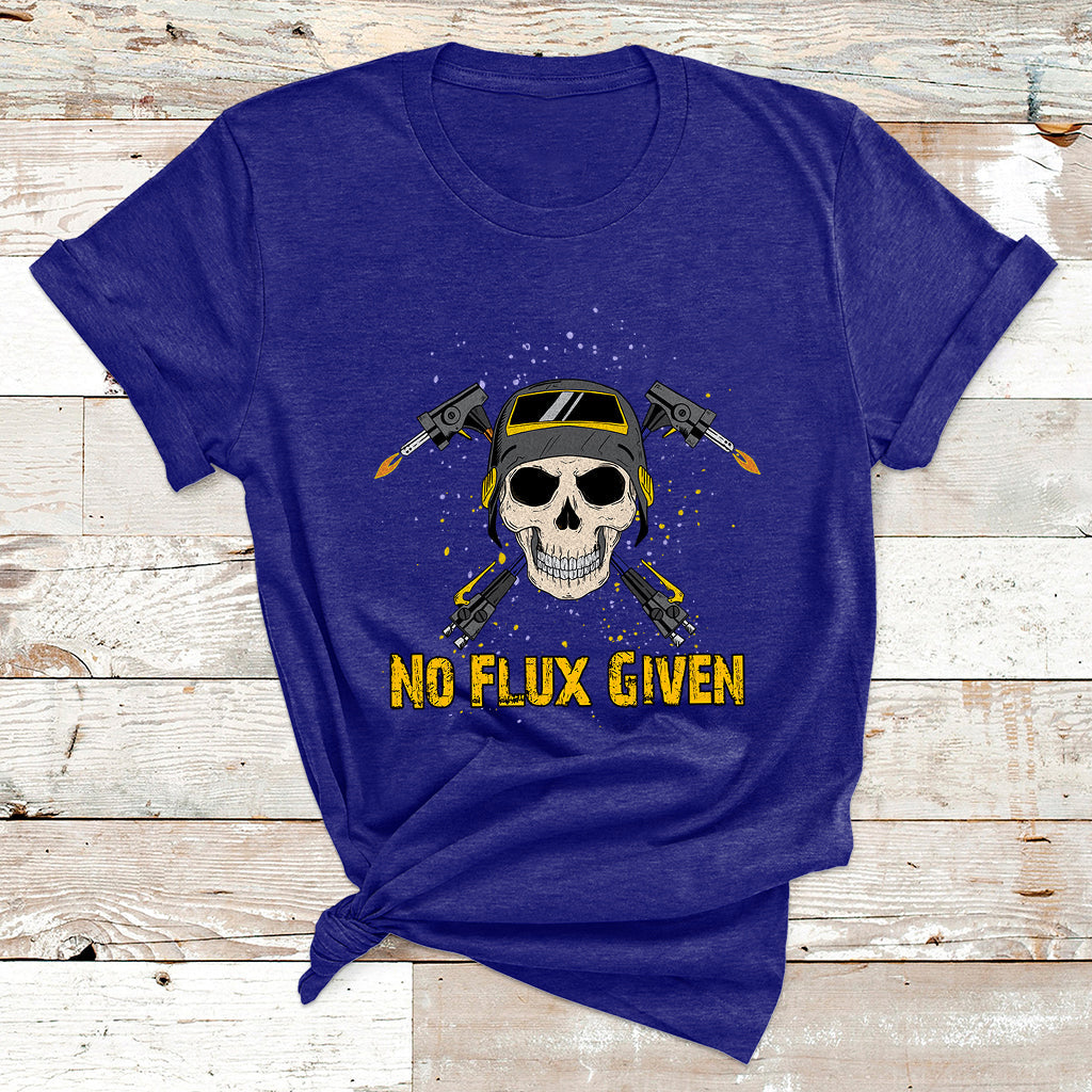 No Flux Given Shirt Funny Welder For Men Welding Gift T Shirt - Wonder Print Shop