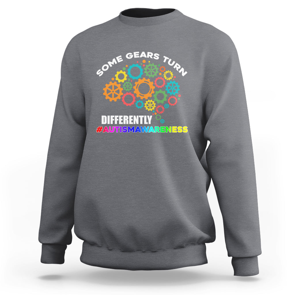 Some Gears Turn Differently Autism Awareness Acceptance Sweatshirt - Wonder Print Shop