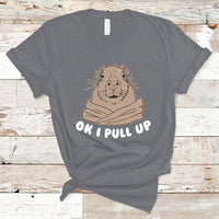 Vintage Funny Ok I Pull Up Meme Capybara Meme T Shirt - Wonder Print Shop