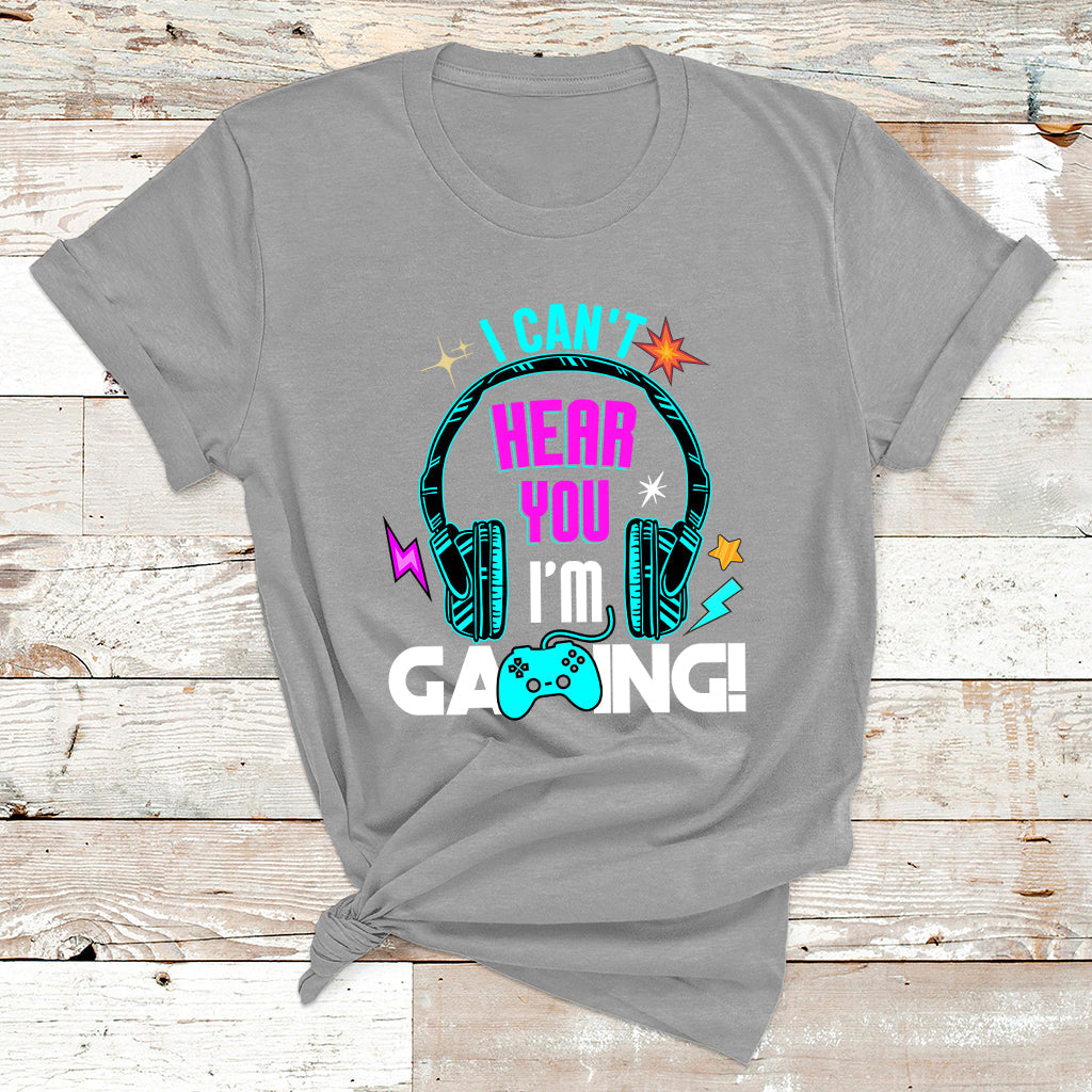 Can't Hear You I'm Gaming Funny Gaming Gamer Game Controller T Shirt - Wonder Print Shop