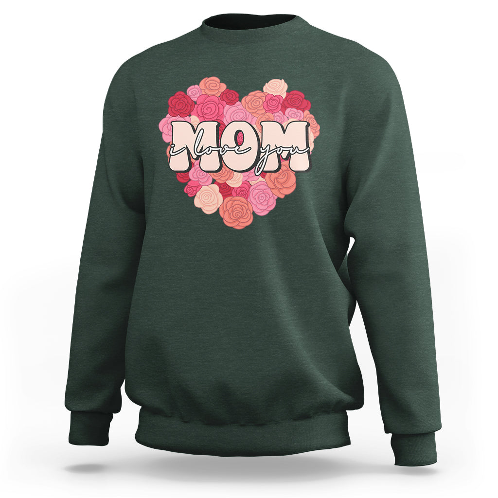 I Love You Mom Happy Mother's Day Mommy And Me Matching Sweatshirt - Wonder Print Shop