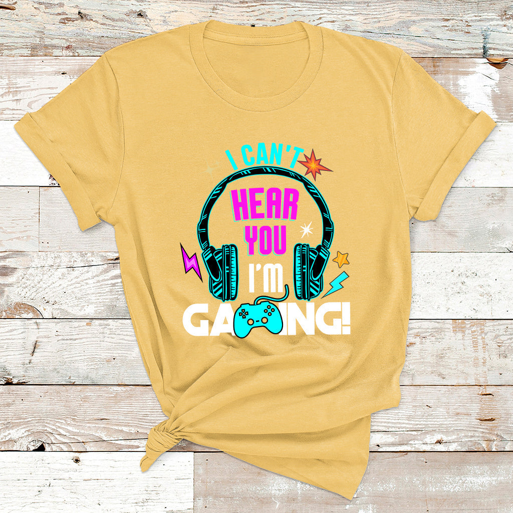 Can't Hear You I'm Gaming Funny Gaming Gamer Game Controller T Shirt - Wonder Print Shop