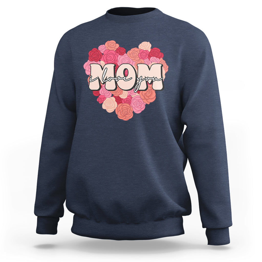 I Love You Mom Happy Mother's Day Mommy And Me Matching Sweatshirt - Wonder Print Shop