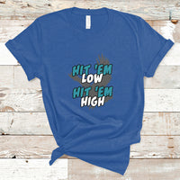 Hit Em Low Hit Em High Groovy T-Shirt - Wonder Print Shop