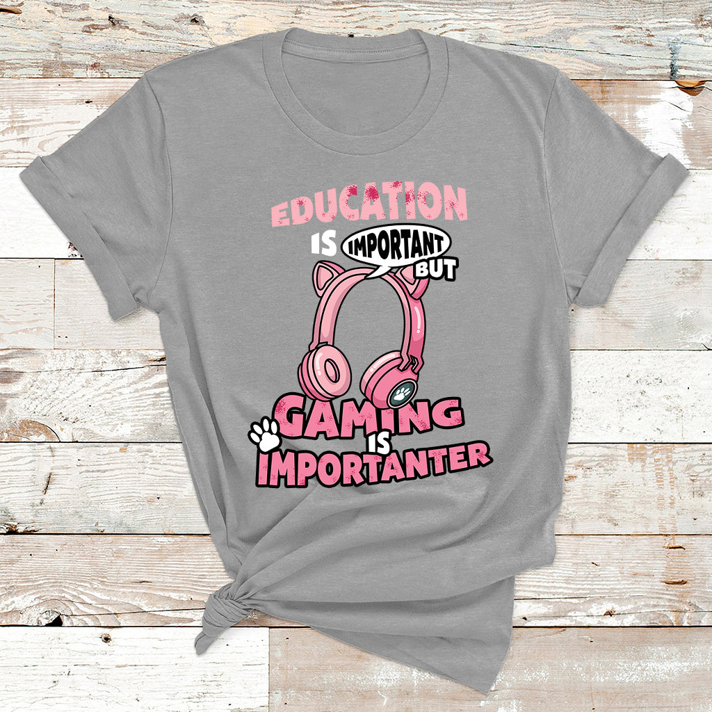 Education Is Important But Gaming Is Importanter Gamer T Shirt - Wonder Print Shop