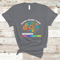 Some Gears Turn Differently Autism Awareness Acceptance T Shirt - Wonder Print Shop