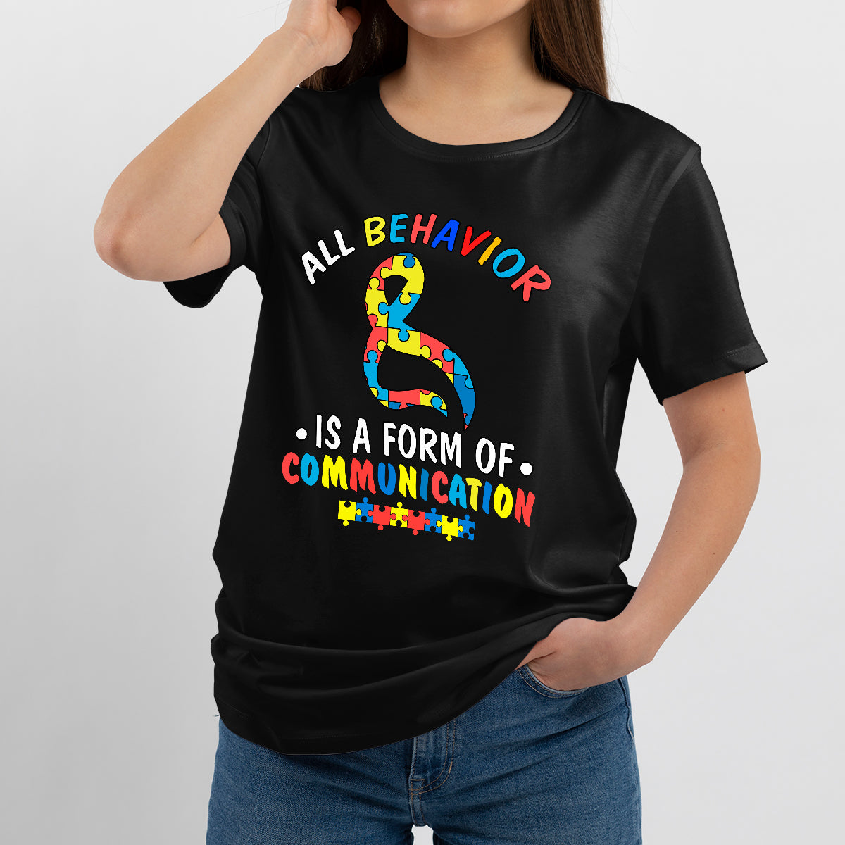 All Behavior Is A Form Of Communication Autism Ribbon, Awareness T Shirt - Wonder Print Shop
