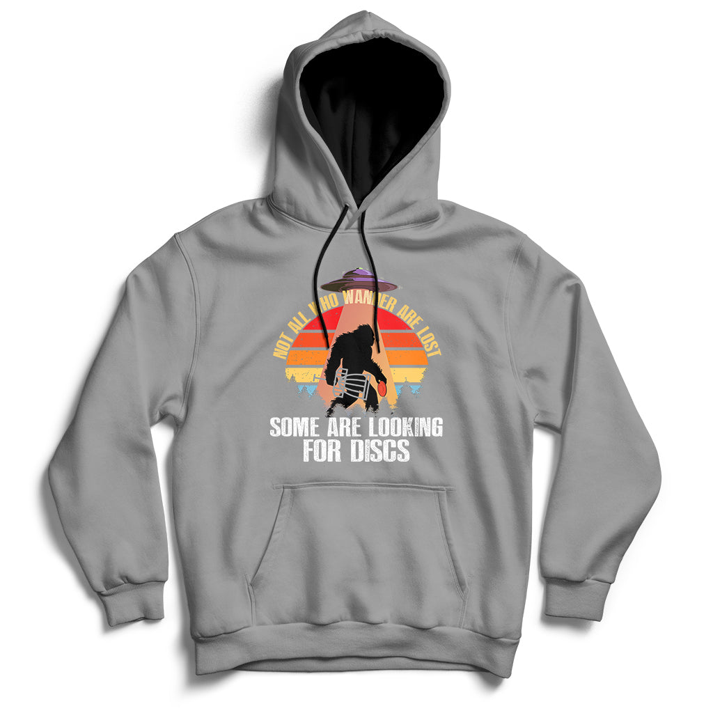 Not All Who Wander Are Lost Disc Golf UFO Bigfoot Hoodie - Wonder Print Shop