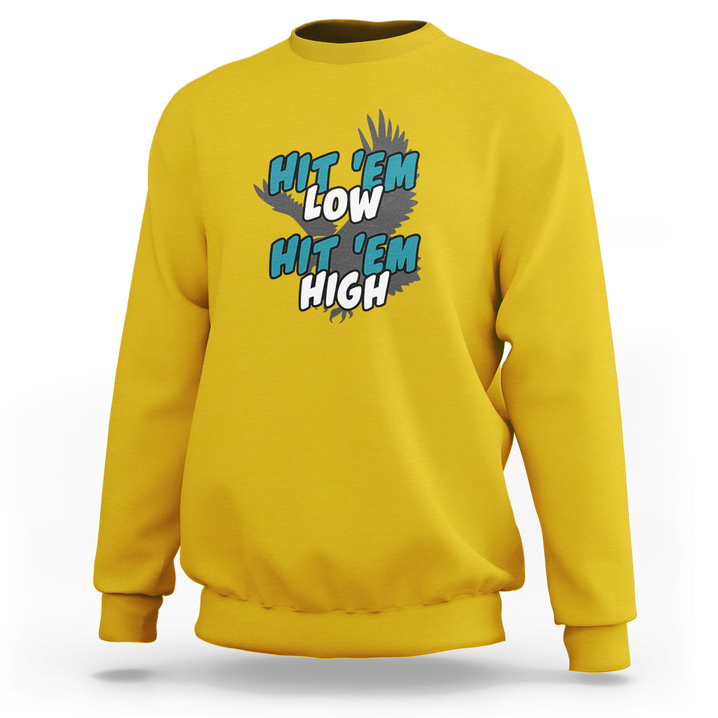 Hit Em Low Hit Em High Groovy Sweatshirt - Wonder Print Shop