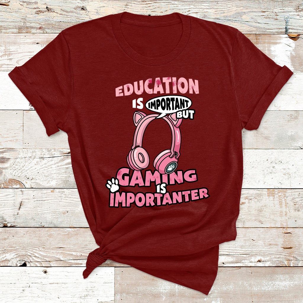 Education Is Important But Gaming Is Importanter Gamer T Shirt - Wonder Print Shop