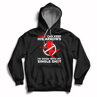 Cupid Can Keep His Arrows I'm Good With My Single Shot Hoodie - Wonder Print Shop