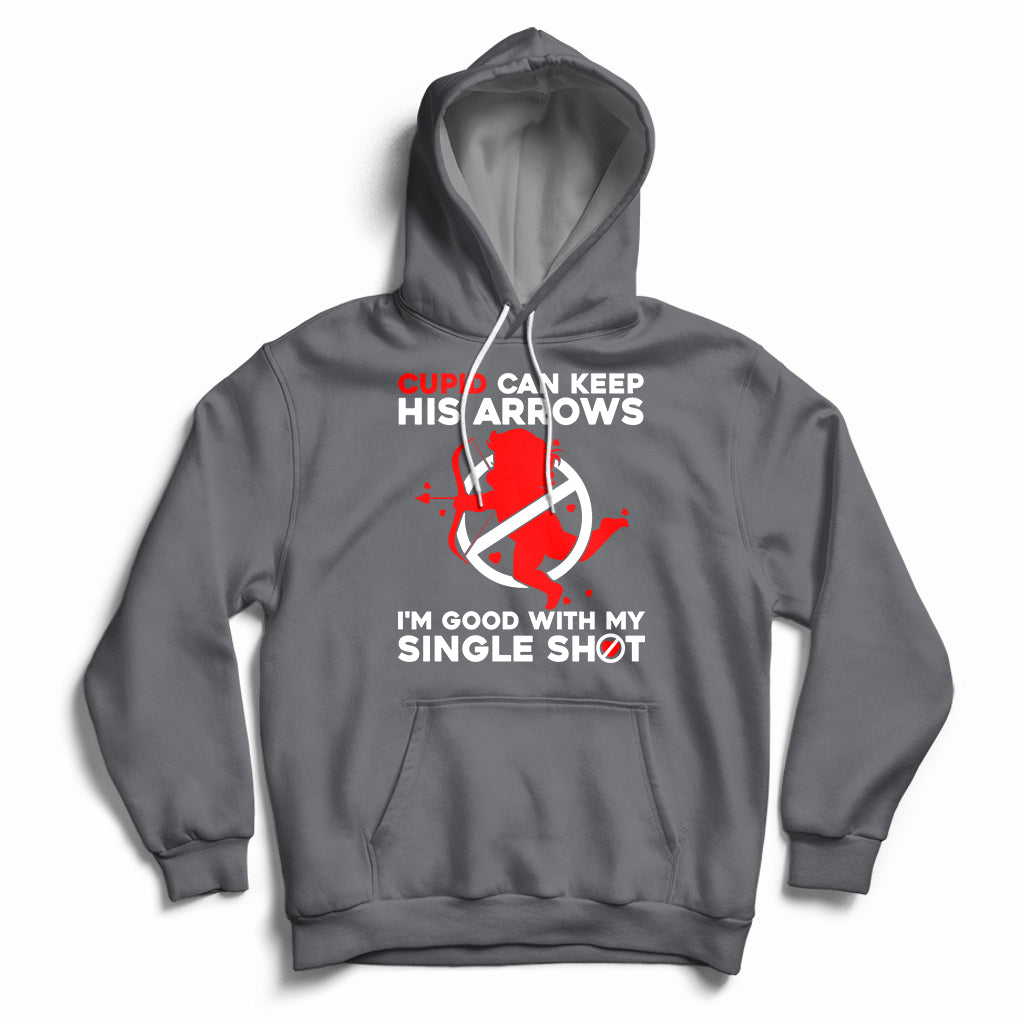 Cupid Can Keep His Arrows I'm Good With My Single Shot Hoodie - Wonder Print Shop
