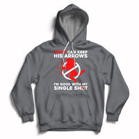 Cupid Can Keep His Arrows I'm Good With My Single Shot Hoodie - Wonder Print Shop