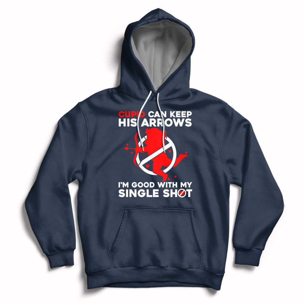 Cupid Can Keep His Arrows I'm Good With My Single Shot Hoodie - Wonder Print Shop