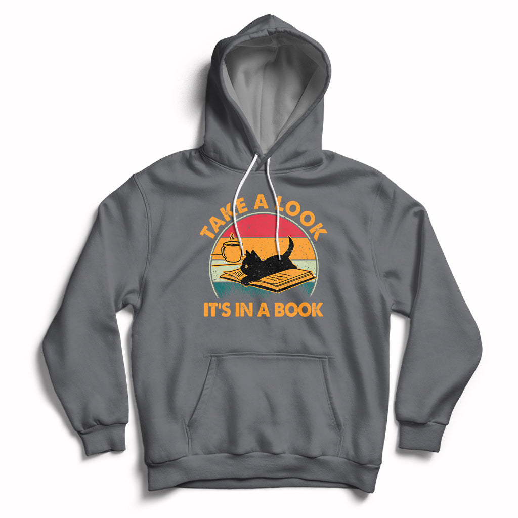 Take A Look It's In A Book Vintage Reading Cat Bookworm Librarian Hoodie - Wonder Print Shop