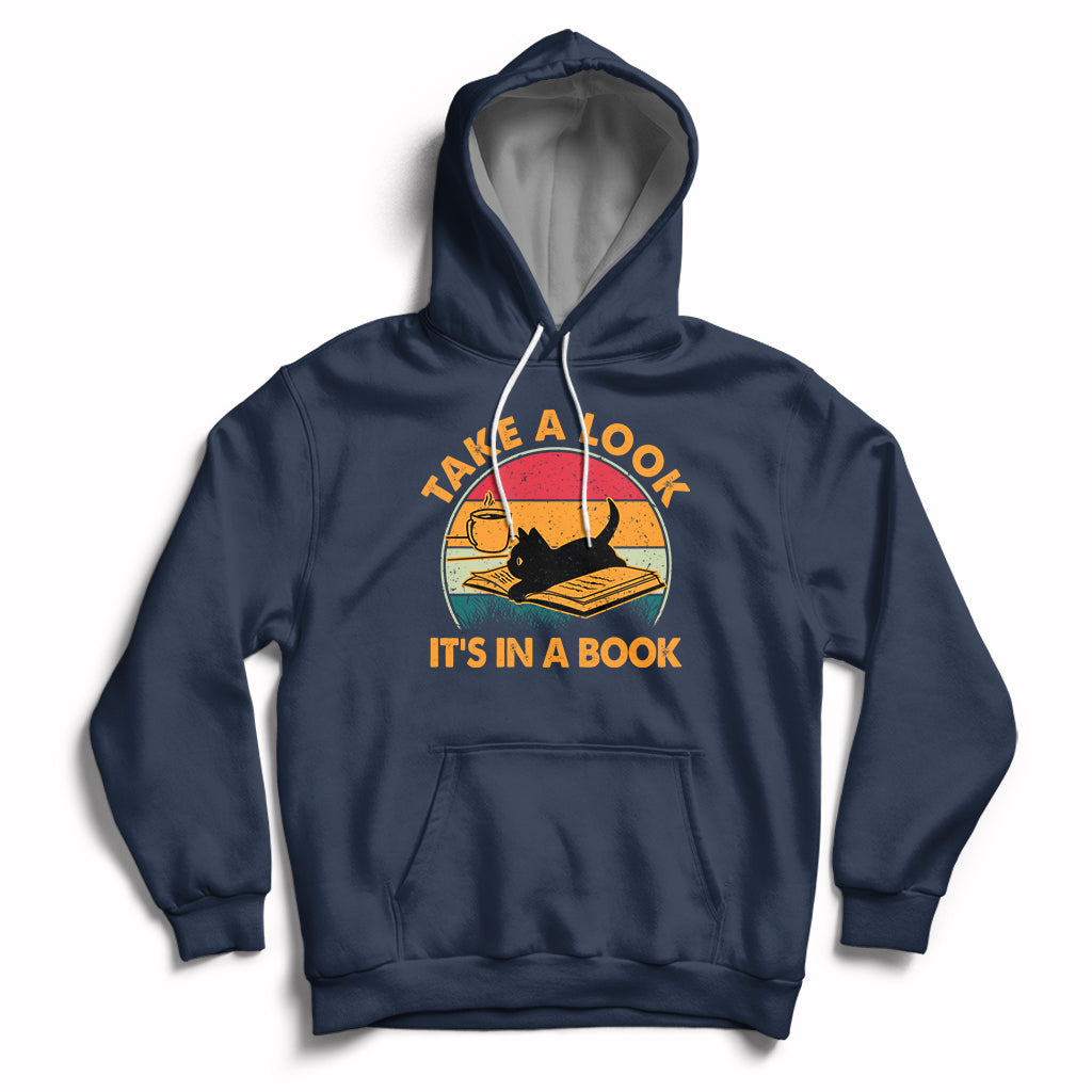 Take A Look It's In A Book Vintage Reading Cat Bookworm Librarian Hoodie - Wonder Print Shop