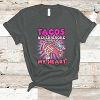 Tacos Never Broke My Heart Tacos Lover Funny Anti Valentine T-Shirt - Wonder Print Shop