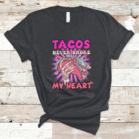 Tacos Never Broke My Heart Tacos Lover Funny Anti Valentine T-Shirt - Wonder Print Shop