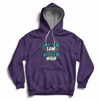 Purple pullover hoodie with front pocket; 'Hit 'Em Low Hit 'Em High' chest graphic