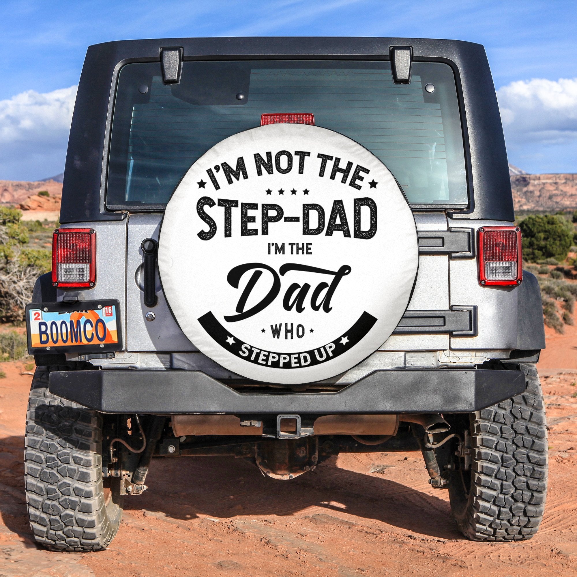 Father's Day Tire Covers - I'm Not The Step-Dad I'm The Dad Who Stepped Up Spare Tire Cover NO.139 LT8 - Wonder Print Shop