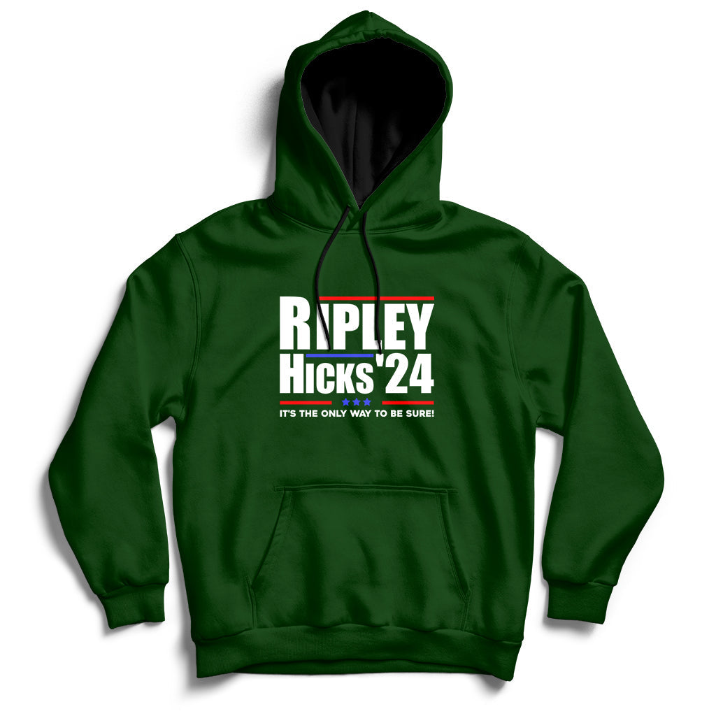 Ripley Hicks 2024 It's The Only Way To Be Sure Political Hoodie - Wonder Print Shop