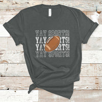 Funny Yay Sports Football Yay Go Sports Vintage Rugby T-Shirt - Wonder Print Shop