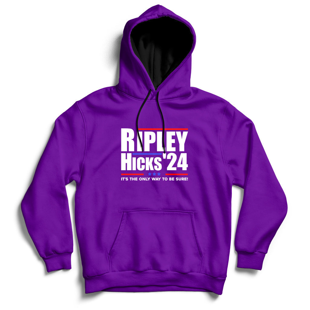 Ripley Hicks 2024 It's The Only Way To Be Sure Political Hoodie - Wonder Print Shop