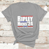 Ripley Hicks 2024 It's The Only Way To Be Sure Political T Shirt - Wonder Print Shop