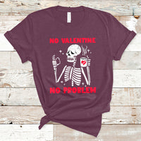 Skeleton No Valetine No Problem Funny Anti Valentines Day T-Shirt - Wonder Print Shop