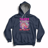 Tacos Never Broke My Heart Tacos Lover Funny Anti Valentine Hoodie - Wonder Print Shop