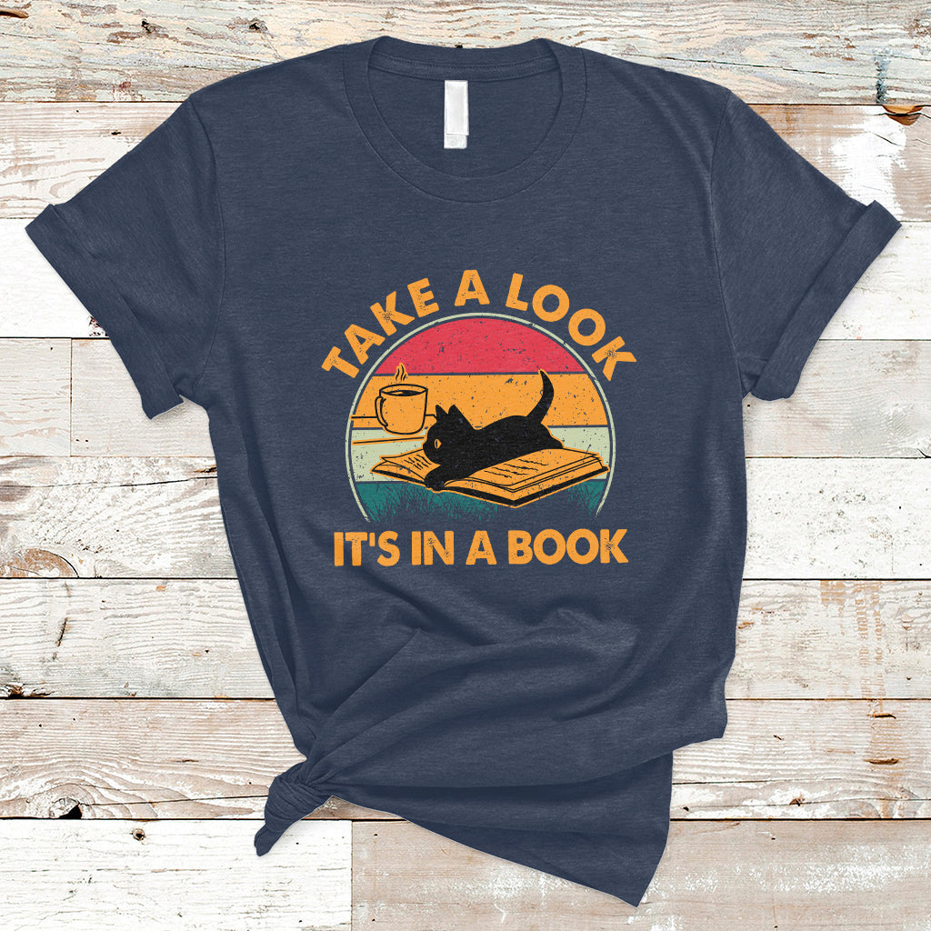 Take A Look It's In A Book Vintage Reading Cat Bookworm Librarian T Shirt - Wonder Print Shop