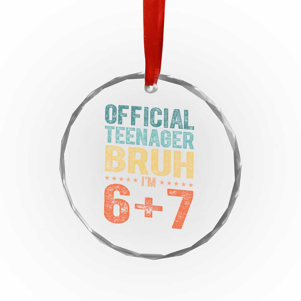 13th Birthday 67 Meme Crystal Glass Ornament Official Teenager Bruh I Am Six Seven Retro 13 Years Old