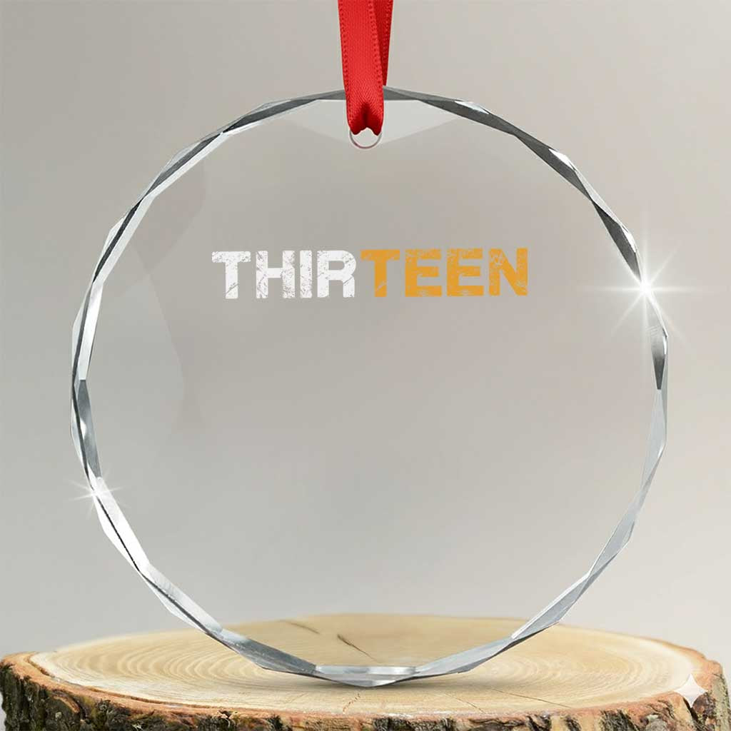 13th Birthday Crystal Glass Ornament Thirteen Teen 13 Year Old Official Teenager Gifts