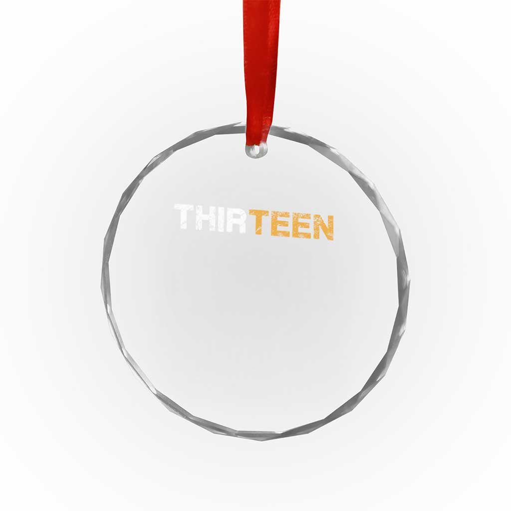 13th Birthday Crystal Glass Ornament Thirteen Teen 13 Year Old Official Teenager Gifts