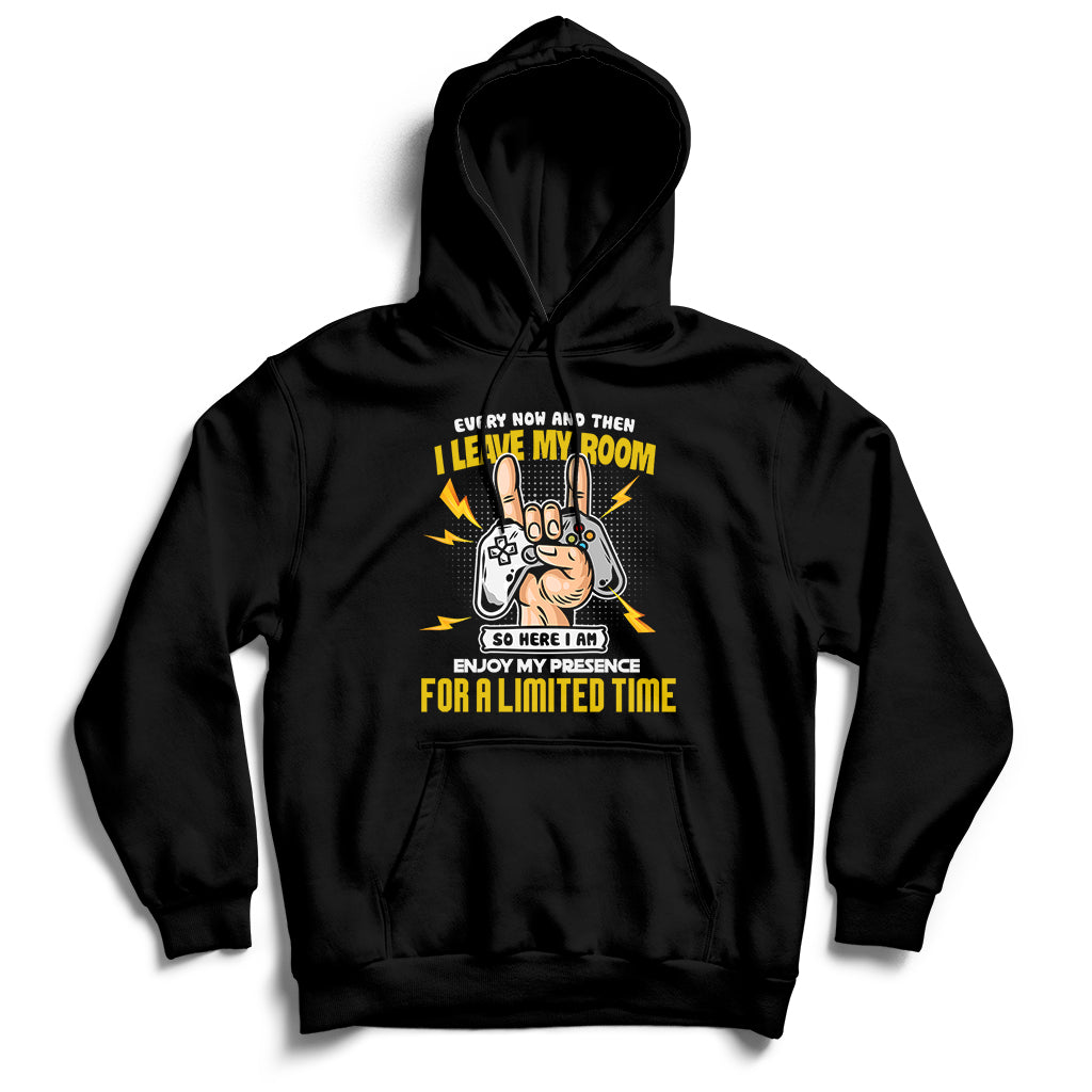 Every Now And Then I Leave My Room Funny Gaming Gamer Hoodie - Wonder Print Shop