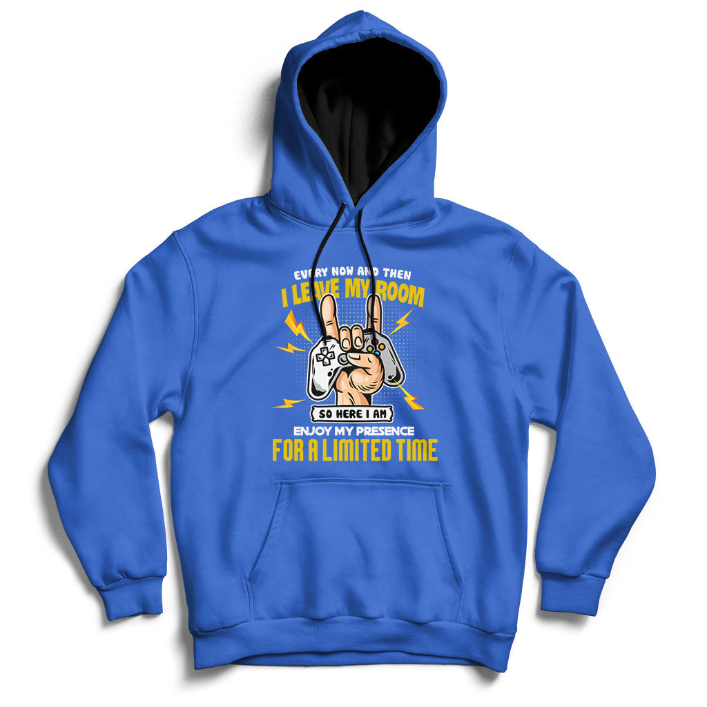 Every Now And Then I Leave My Room Funny Gaming Gamer Hoodie - Wonder Print Shop