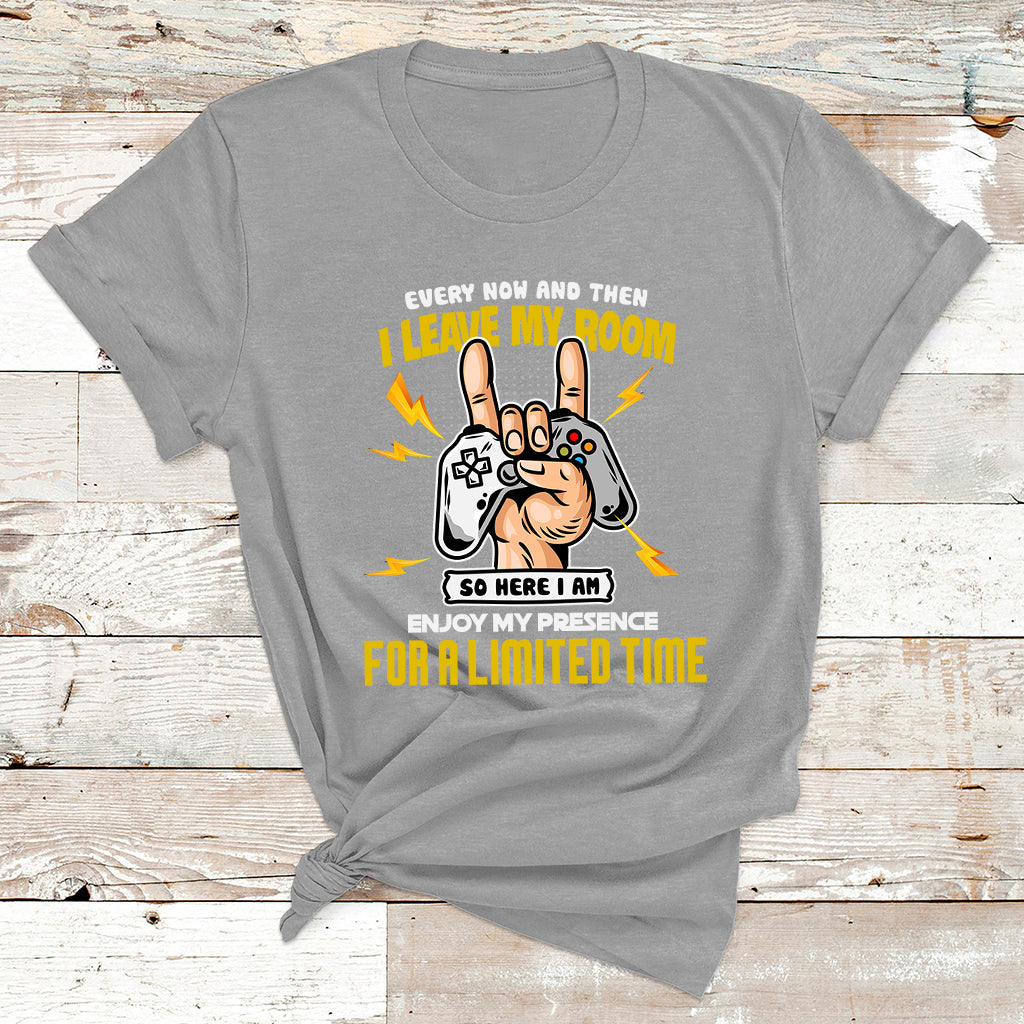 Every Now And Then I Leave My Room Funny Gaming Gamer T Shirt - Wonder Print Shop